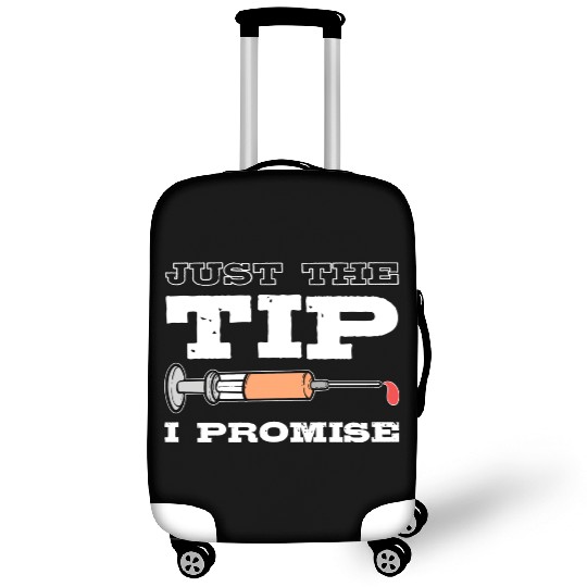 Just The Tip Blood Donor Medical Phlebotomist Gift Luggage Covers