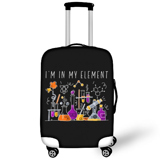 Chemist I'M In My Element Chemistry Science Nerd Luggage Covers