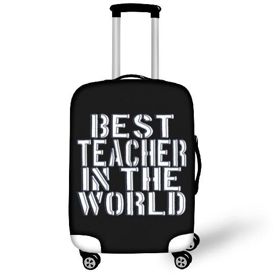 BEST TEACHER IN THE WORLD Luggage Covers