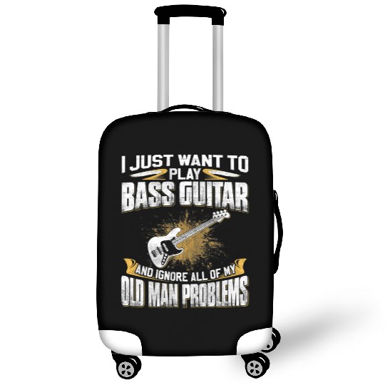 Just Want To Play Bass Guitar And Ignore Old Man Luggage Covers