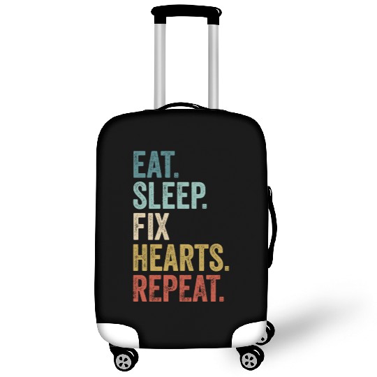 Eat Sleep Fix Hearts Repeat Heart Doctor Luggage Covers