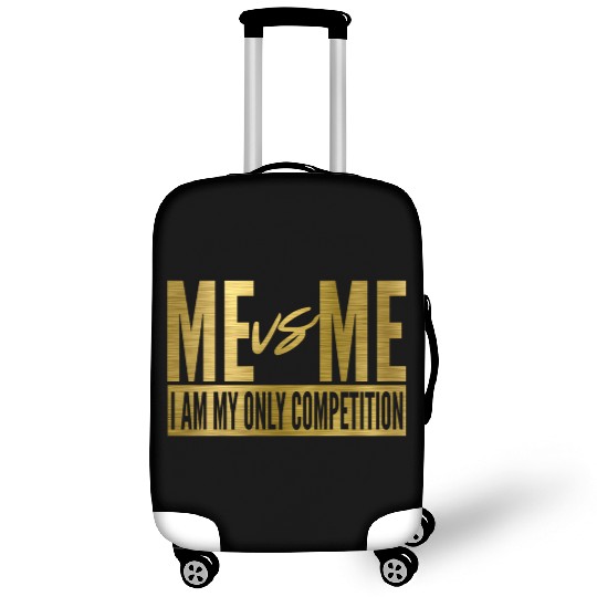 Me Vs Me I Am My Own Competition Motivational Luggage Covers