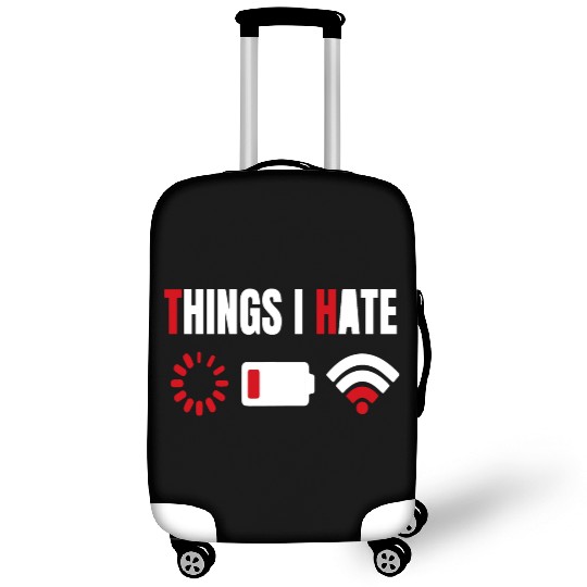 Computer Gamer Gift Things I Hate Luggage Covers