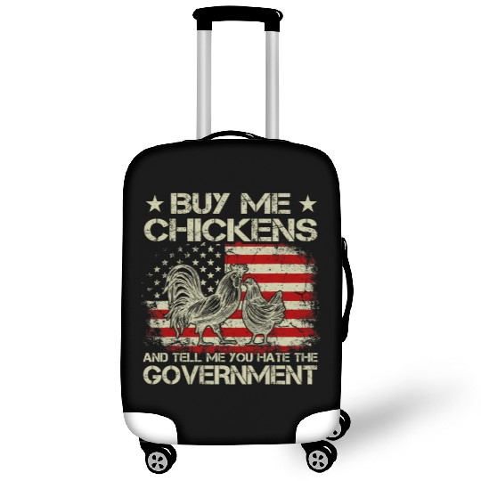 Buy Me Chickens And Tell Me You Hate The Luggage Covers