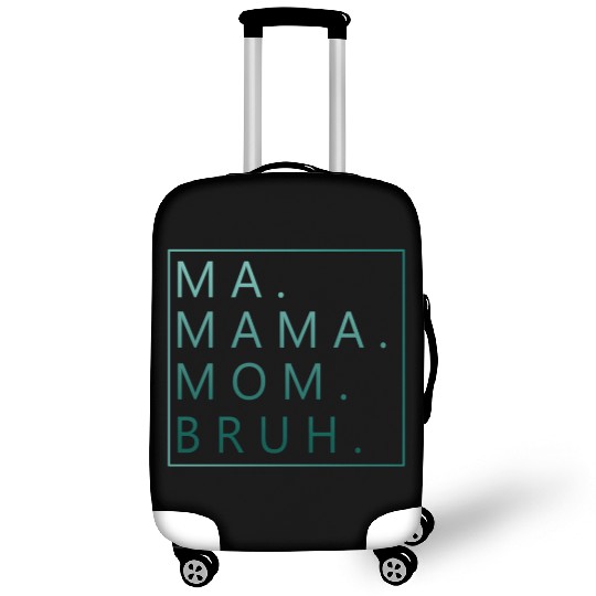 Ma Mama Mom Bruh Green Quote Luggage Covers