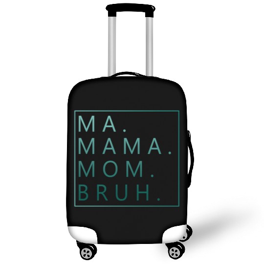 Ma Mama Mom Bruh Green Quote Mama Luggage Covers