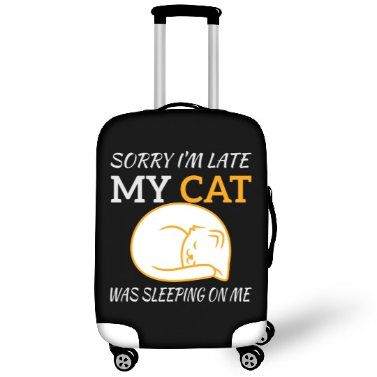 Sorry I'm Late My Cat Sleeping On Me, funny quote Luggage Covers