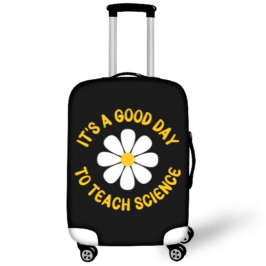It'S A Day To Teach Science Teacher Appreciation D Luggage Covers