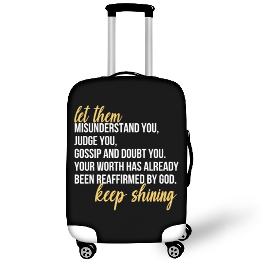 Let Them Misunderstand You, Judge You, Gossip Luggage Covers