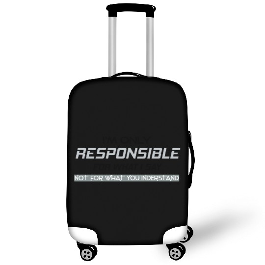 Responsible Graphic Novelty Sarcastic Funny Luggage Covers