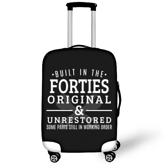 Built In The Forties Born In The 1940S Luggage Covers