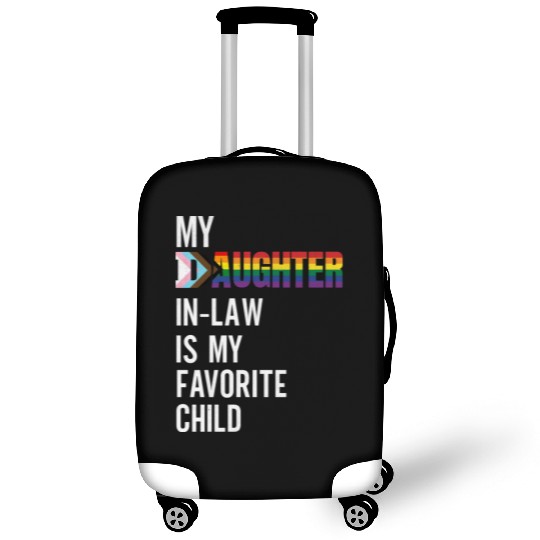 My Daughter-in-law Is My Favorite Child Progress f Luggage Covers