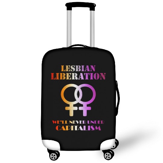 Lesbian liberation we'll never under capitalism Luggage Covers