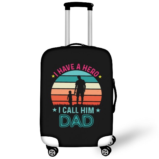I Have A Hero I Call Him Dad Luggage Covers