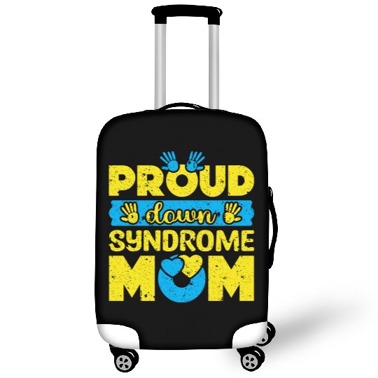 Down Syndrome Awareness Mom T21 World Down Luggage Covers