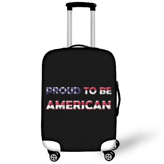 PROUD TO BE AMERICAN Luggage Covers