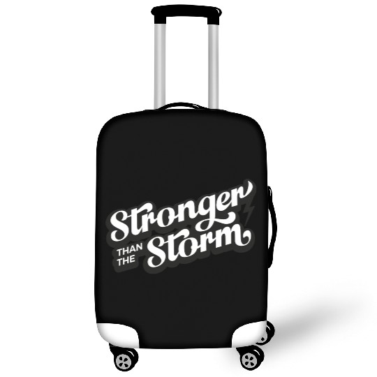 Strong people gifts Stronger than the Storm Luggage Covers