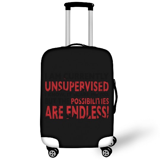 I am currently unsupervised girl Luggage Covers