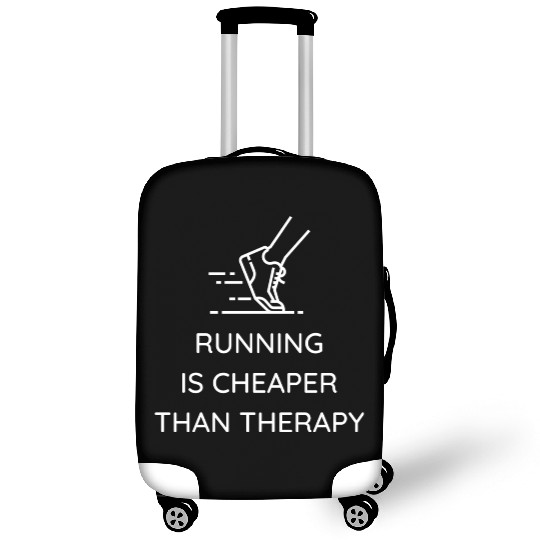 Running Is Cheaper Than Therapy Luggage Covers