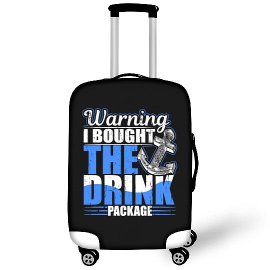 Warning I Bought The Drink Package Cruise Ship Par Luggage Covers