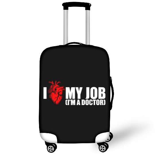 I Love My Job Doctor Luggage Covers