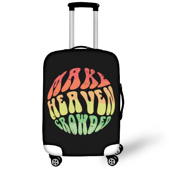 Make Heaven Crowded Bible Verse Jesus Church Luggage Covers