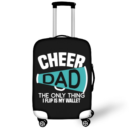 Cheer Dad The Only Thing I Flip Is My Wallet Luggage Covers