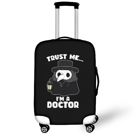 Trust me I am a doctor - Fun Luggage Covers