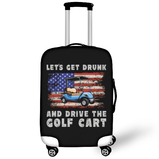 Let's Get Drunk And Drive The Golf Cart Funny Golf Luggage Covers