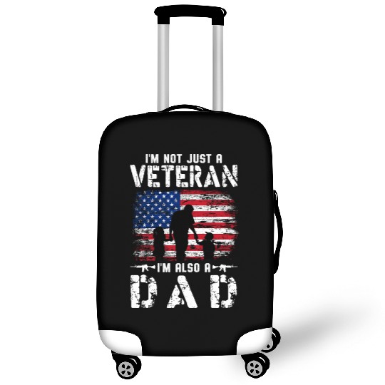 I'm Not Just A Veteran I m Also A Dad Luggage Covers