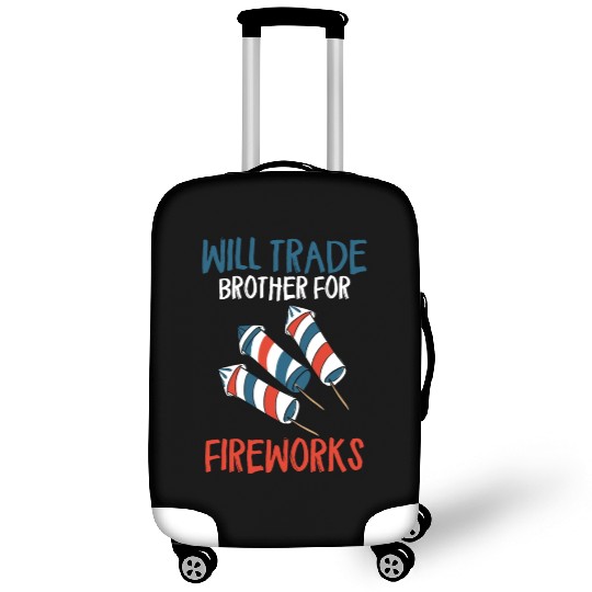 Will Trade Brother For Fireworks Funny 4th Of July Luggage Covers