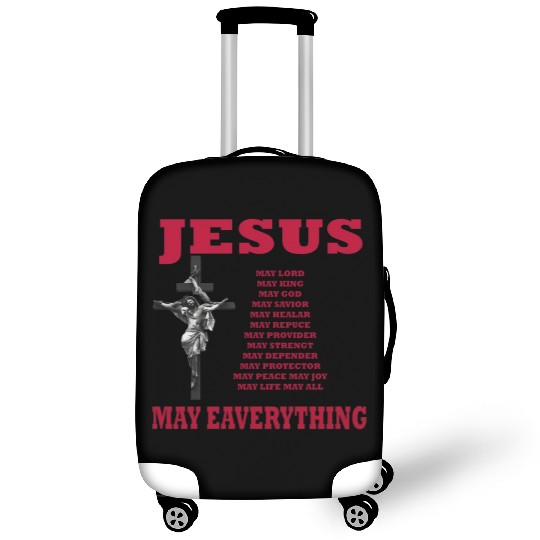 jesus may eaverything Luggage Covers