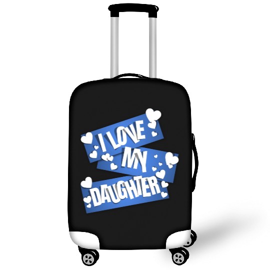 I Love My Daughter Luggage Covers