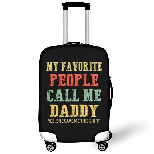 My Favorite People Call Me Daddy Vintage Luggage Covers