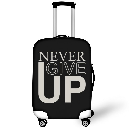 never give up Luggage Covers