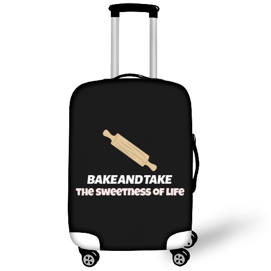 Bake and take the sweetness of life Luggage Covers