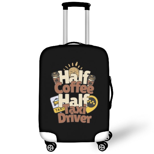 Half Coffe Half Taxi Driver Luggage Covers