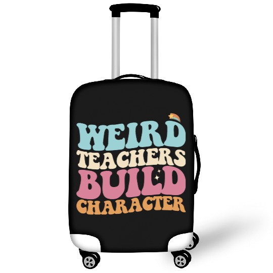 Weird Teachers Build Character Groovy Retro Luggage Covers