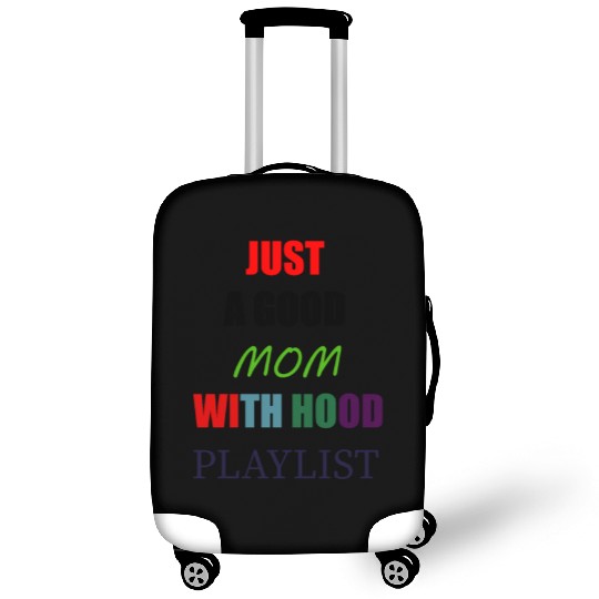 JUST A GOOD MOM WITH HOOD PLAYLIST Luggage Covers