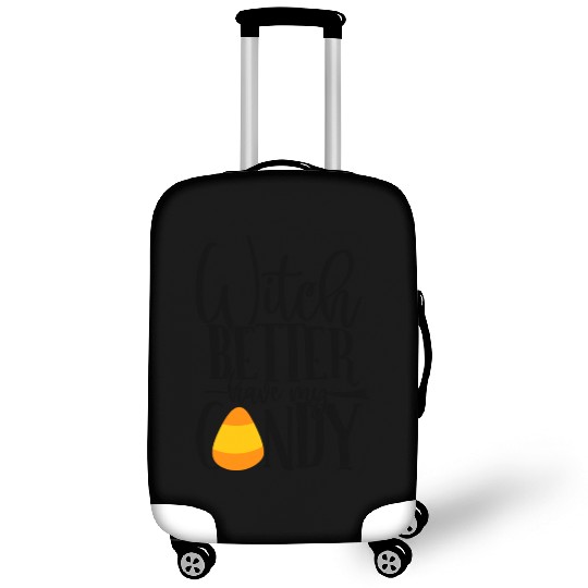 Witch Better Have My Candy Luggage Covers