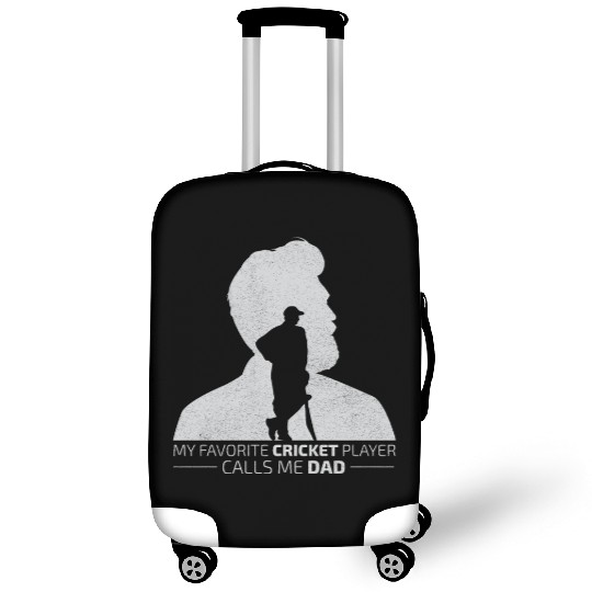 My Favorite Cricket Player Calls me Dad Luggage Covers