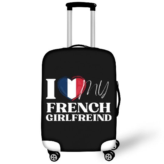 I Love My French Girlfriend Multi Nationality Shir Luggage Covers