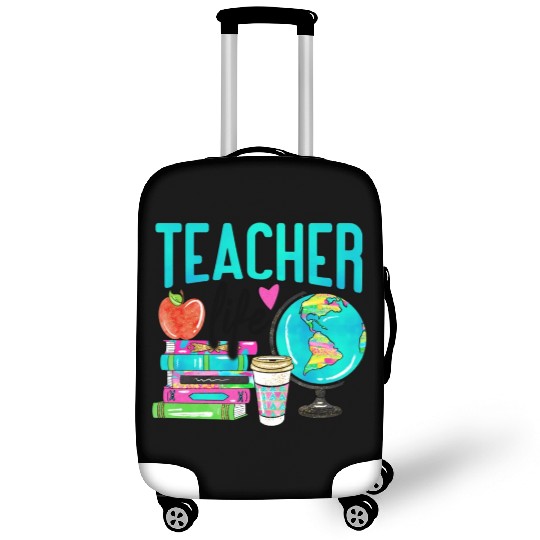 Teacher Life Happy Teachers Day Luggage Covers