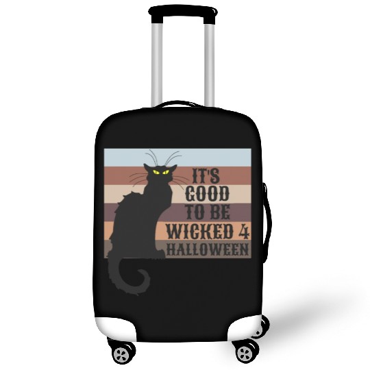 ITS GOOD TO BE WICKED 4 HALLOWEEN Luggage Covers