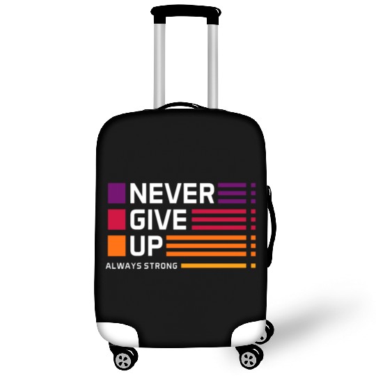 Never Give Up New Style Unisex Luggage Covers