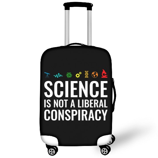 Science is not a liberal conspiracy Luggage Covers