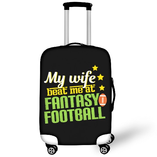 My Wife Beats Me At Fantasy Football Loser Men Luggage Covers