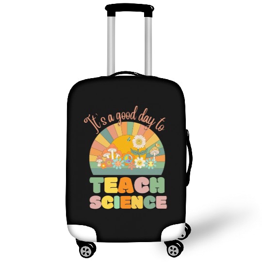 It s A Good Day To Teach Science Science Teacher Luggage Covers