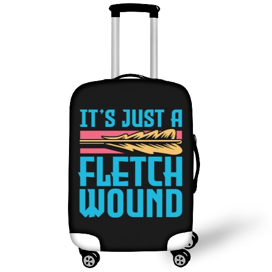 It's Just A Fletch Wound, Archery Luggage Covers