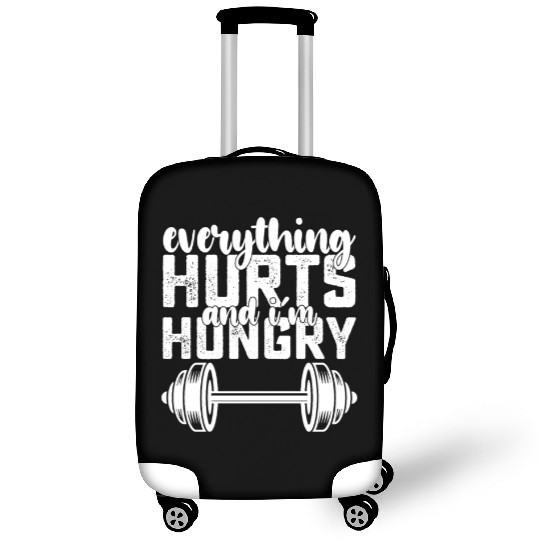 Everything Hurts And I'm Hungry Gym Luggage Covers